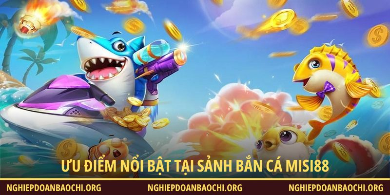 Những ưu điểm nổi bật tại sảnh giải trí của Miso88