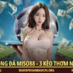 Kèo bóng đá Miso88